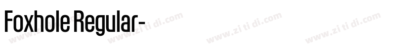 Foxhole Regular字体转换 Foxhole Regular字体转换